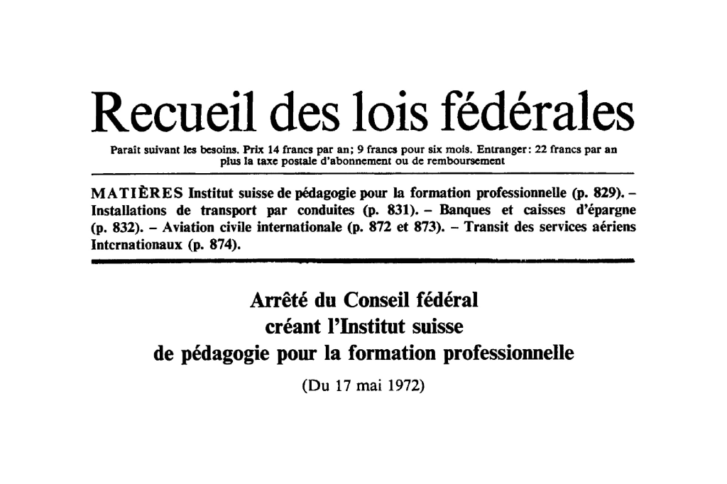 Illustration : page de couverture Arrêté du Conseil fédéral relatif à la création d'un institut suisse de pédagogie pour la formation professionnelle du 17 mai